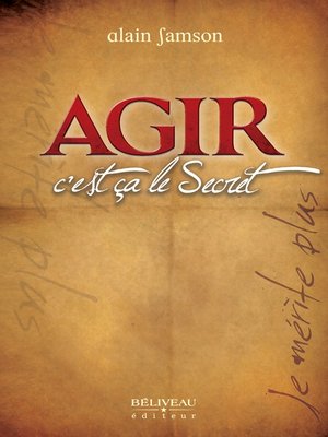 cover image of Agir, c'est ça le Secret